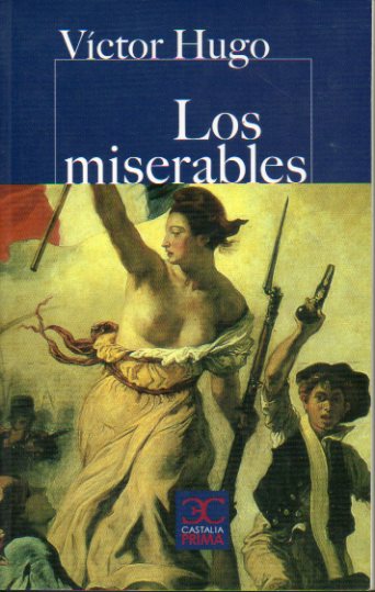LOS MISERABLES. Edicin y traduccin de Andrs Ruiz Merino.