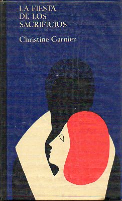 LA FIESTA DE LOS SACRIFICIOS.