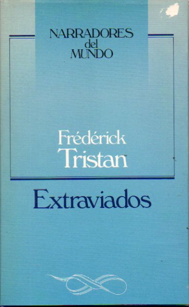 EXTRAVIADOS. Introduccin y traduccin de Manuel Serrat Crespo.