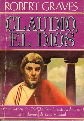 CLAUDIO, EL DIOS. 4 ed.