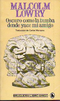 OSCURO COMO LA TUMBA DONDE YACE MI AMIGO.