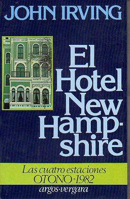 EL HOTEL NEW HAMPSHIRE. 1 ed. espaola.