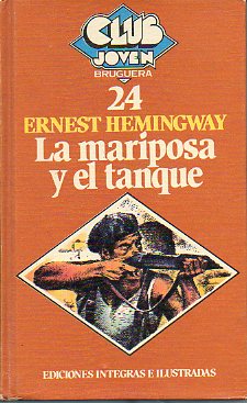 LA MARIPOSA Y EL TANQUE. Ilustrs. de Nino Velasco.
