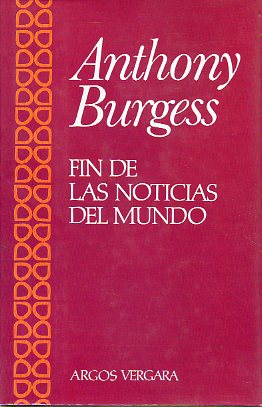 FIN DE LAS NOTICIAS DEL MUNDO. 1ª ed. española.