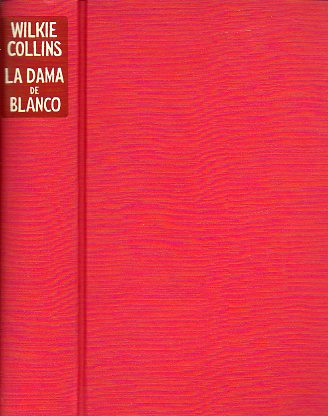 LA DAMA DE BLANCO. Introd. Julian Symons.