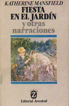 FIESTA EN EL JARD�N Y OTRAS NARRACIONES. Nota preliminar de Mari� Manent.