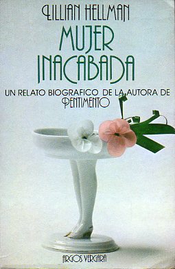 MUJER INACABADA. 1 ed. espaola.