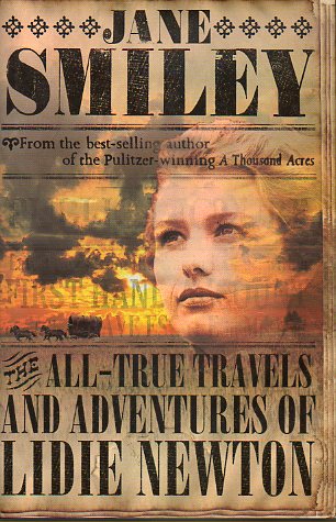 THE ALL TRUE TRAVELS AND ADVENTURES OF LIDIE NEWTON.