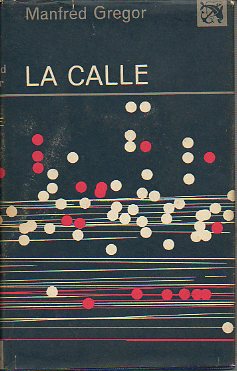 LA CALLE. 1 ed.