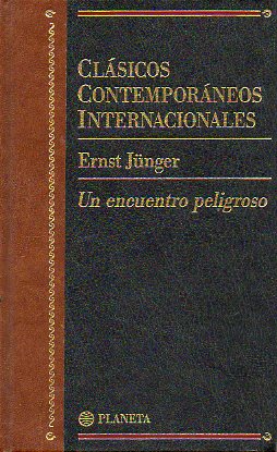 UN ENCUENTRO PELIGROSO. 1 ed.