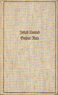 GASPAR RUIZ. Eine Erz�hlung.