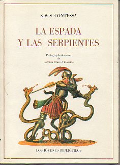 LA ESPADA Y LAS SERPIENTES.