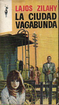 LA CIUDAD VAGABUNDA.