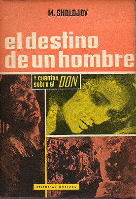 EL DESTINO DE UN HOMBRE Y CUENTOS SOBRE EL DON.