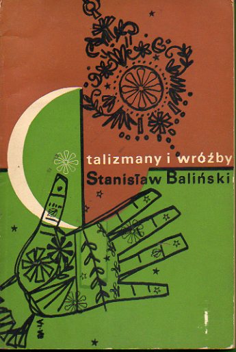 TALIZMANY I WROZBY. Nowele.