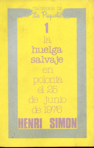 LA HUELGA SALVAJE EN POLONIA EL 25 DE JULIO DE 1976.