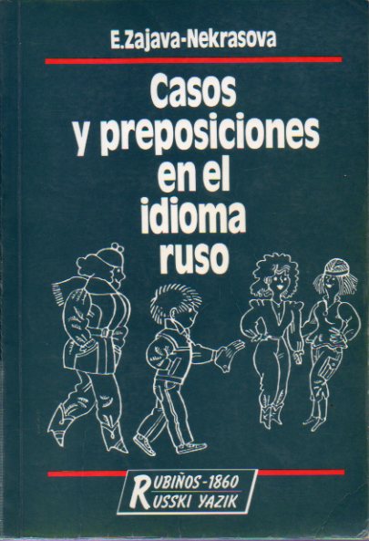 CASOS Y PREPOSICIONES EN EL IDIOMA RUSO.