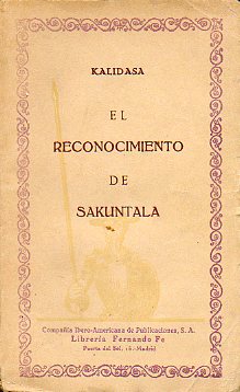 EL RECONOCIMEINTO DE SAKUNTALA. Prl. de Rafael Seco.