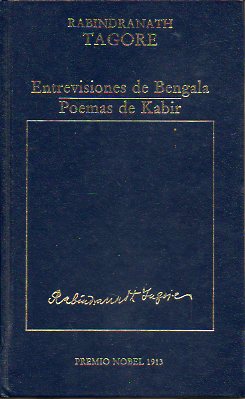 ENTREVISIONES DE BENGALA / POEMAS DE KABIR.