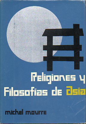 RELIGIONES Y FILOSOFAS DE ASIA.