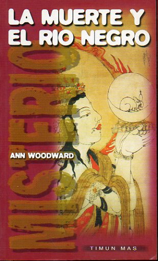 LA MUERTE Y EL R�O NEGRO.