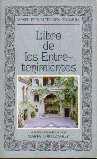 LIBRO DE LOS ENTRETENIMIENTOS. Edicin de Marta Forteza-Rey.