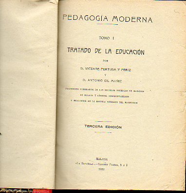 PEDAGOGA MODERNA. Tomo I. Tratado de la Educacin. 3 ed.