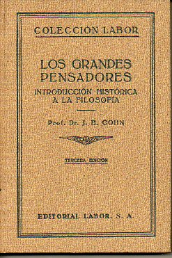 LOS GRANDES PENSADORES. Introducción histórica a la Filosofía. 3ª ed.