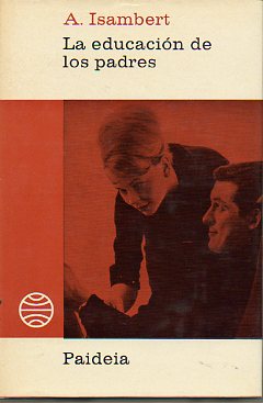 LA EDUCACIN DE LOS PADRES.