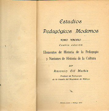ESTUDIOS PEDAGGICOS MODERNOS. TOMO III. ELEMENTOS DE HISTORIA DE LA PEDAGOGA Y NOCIONES DE HISTORIA DE LA CULTURA.