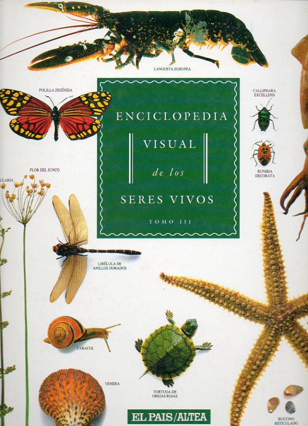ENCICLOPEDIA VISUAL DE LOS SERES VIVOS. Vol. III.