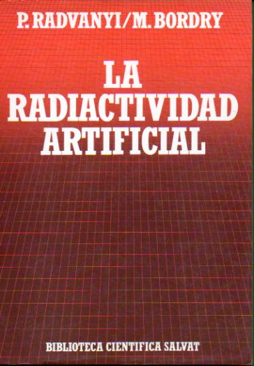 LA RADIACTIVIDAD ARTIFICIAL.