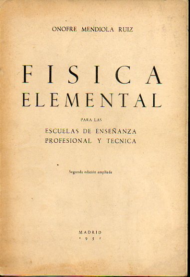 FSICA ELEMENTAL (Para las Escuelas de Enseanza Profesional y Tcnica).