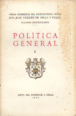 OBRAS COMPLETAS. Vol. XIV. POLTICA GENERAL. (II). Prl. Agustn G. de Ameza.
