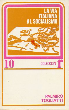 LA V�A ITALIANA AL SOCIALISMO.
