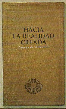 HACIA LA REALIDAD CREADA.