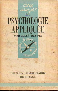 LA PSYCHOLOGIE APPLIQUE. 2e d.