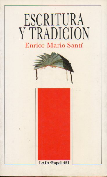 ESCRITURA Y TRADICIÓN. Texto, crítica y poética en la literatura hispanoamericana.
