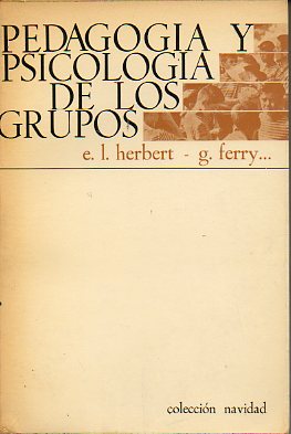 PEDAGOGA Y PSICOLOGA DE LOS GRUPOS. Pref. M. Debesse.