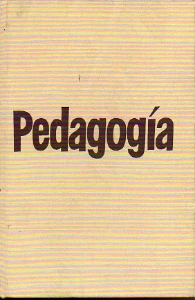 PEDAGOG�A. HISTORIA CR�TICA DEL PROBLEMA EDUCATIVO.