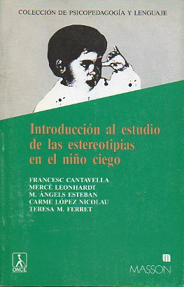 INTRODUCCIN AL ESTUDIO DE LAS ESTEREOTIPIAS EN EL NIO CIEGO.