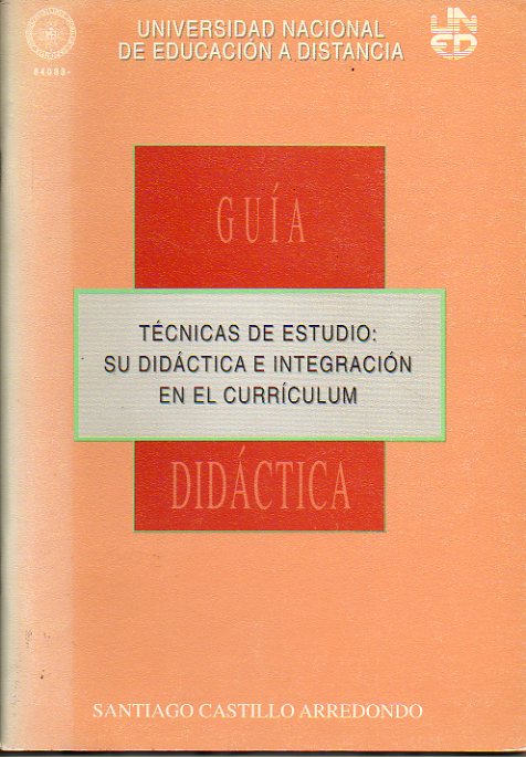 TCNICAS DE ESTUDIO: SU DIDCTICA E INTEGRACIN EN EL CURRCULUM. Gua Didctica.