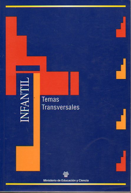 INFANTIL. TEMAS TRANSVERSALES.