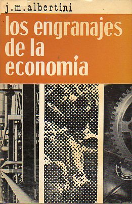 LOS ENGRANAJES DE LA ECONOMA.