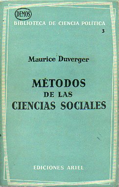 MTODOS DE LAS CIENCIAS SOCIALES. 1 ed. espaola. Prl. Enrique Tierno Galvn.