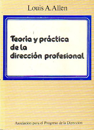 TEORA Y PRCTICA DE LA DIRECCIN PROFESIONAL.