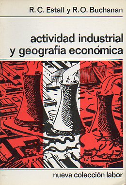 ACTIVIDAD INDUSTRIAL Y GEOGRAFA ECONMICA.