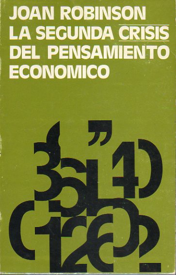 LA SEGUNDA CRISIS DEL PENSAMIENTO ECONMICO.