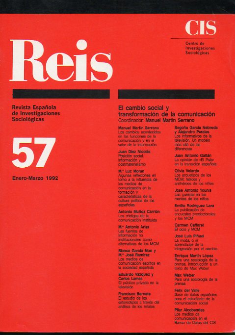 REVISTA ESPAOLA DE INVESTIGACIONES SOCIOLGICAS. N 57. Juan Dez Nicolas: Posicin social, informacin y postmaterialismo; Enrique Martn Lpez: Par