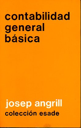 CONTABILIDAD GENERAL BÁSICA. 2ª edición actualizada.
